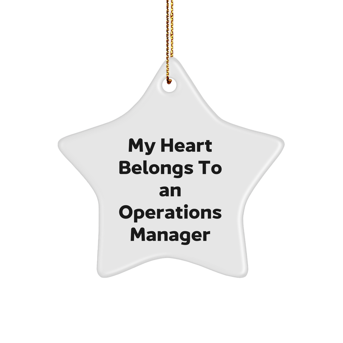 Funny Operations Manager Gifts - My Heart Belongs To An Operations Manager Star Ornament, White, 3.25" Tall, Christmas Unique Gifts for Men, Women, Coworkers, Family - Image 1