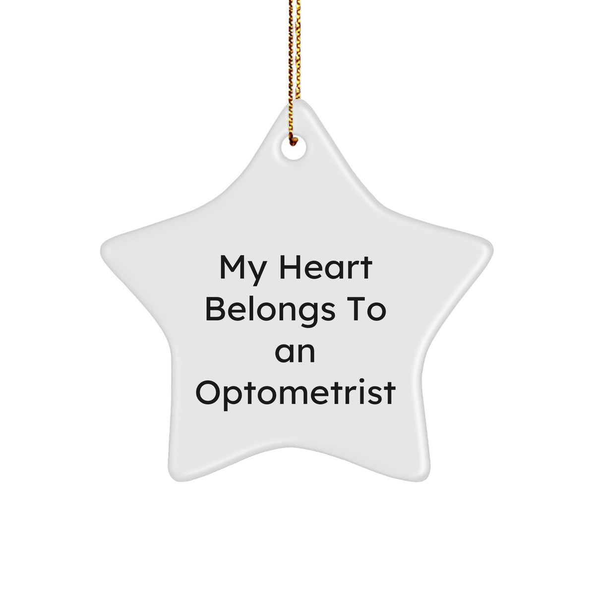 Optometrist Gifts from Men, My Heart Belongs To An Optometrist Star Ornament, Funny Christmas Decorations - Image 1