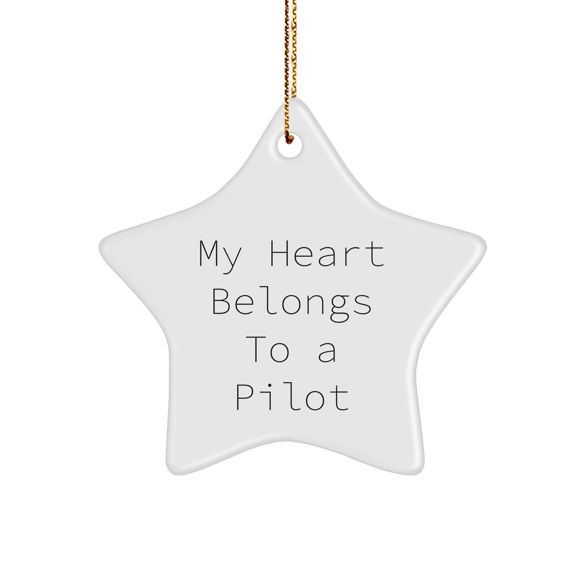 Pilot Gifts from Friends for My Heart Belongs To A Pilot Star Ornament, Funny Christmas Decorations for Happy Kids and Adults, 3.25" Tall, 1/8" Thick, Durable MDF with High-Gloss Plastic Finish - Image 1