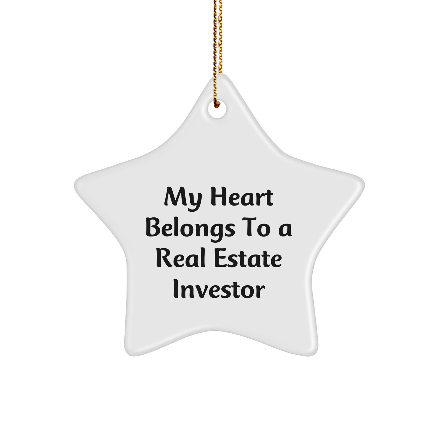 Gifts from Friends to Real Estate Investors - My Heart Belongs To A Real Estate Investor Star Ornament, Christmas Unique Gifts for Men - Image 1