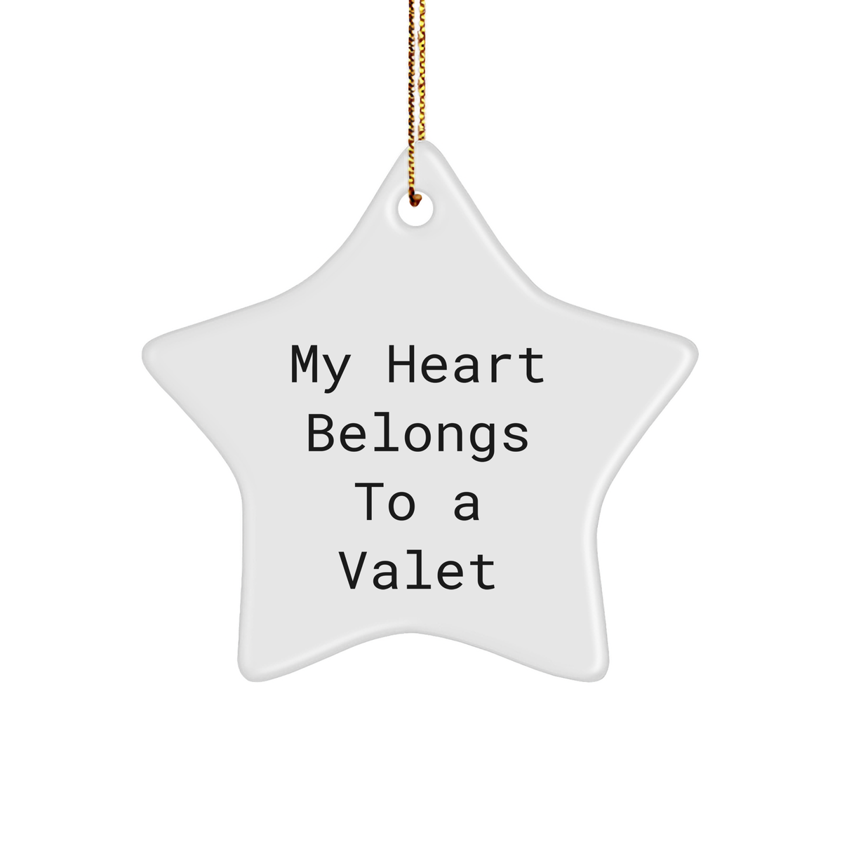 My Heart Belongs To A Valet Funny Star Ornament Gifts for Valets from Family, Friends, or Coworkers This Christmas - Image 1