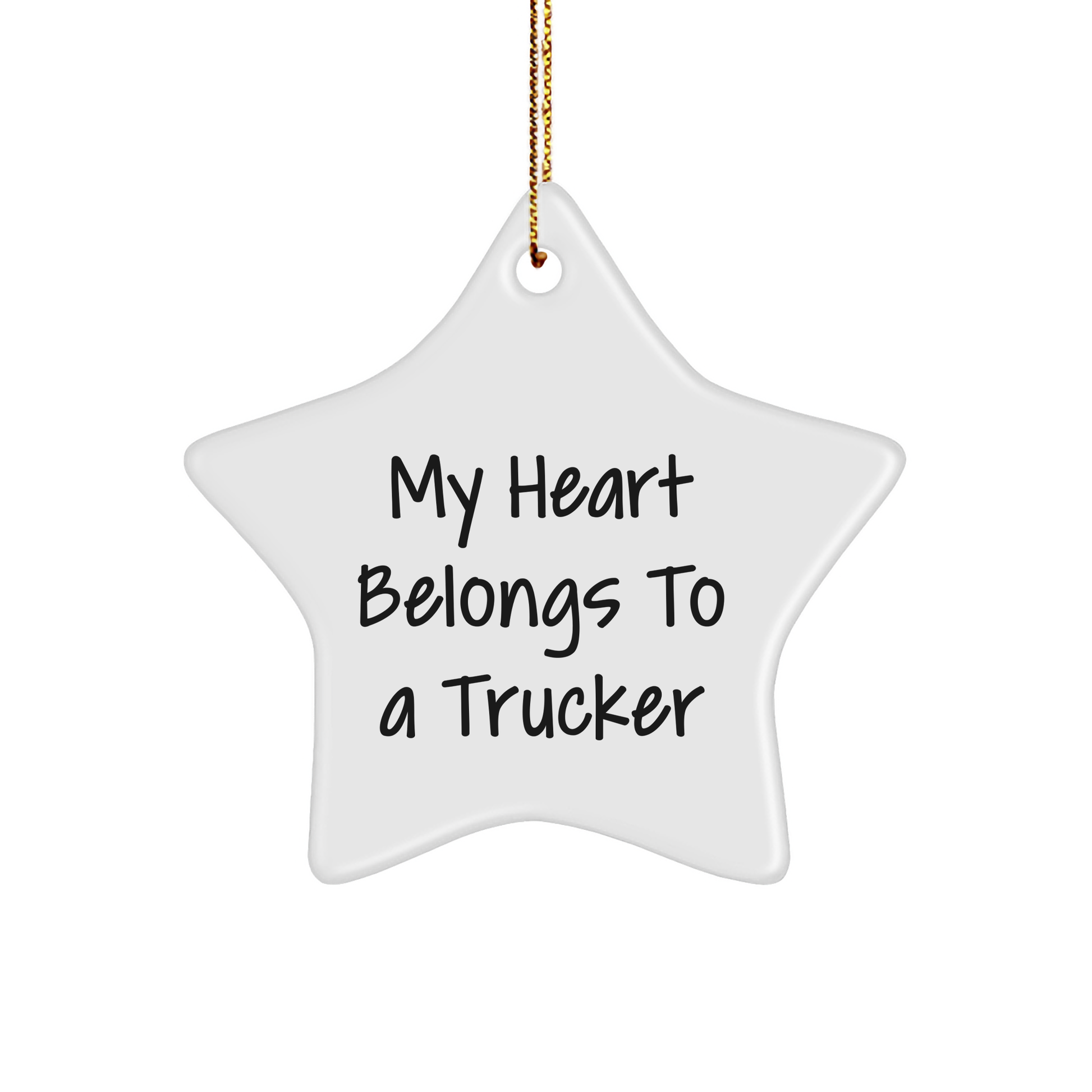 Funny Trucker Gifts from Friends - Star Ornament with 'My Heart Belongs To A Trucker' Quote for Men, Perfect Christmas Unique Gift for Him - Image 1