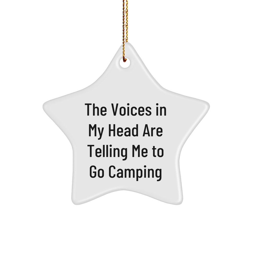 Funny Camping Gifts for Friends - 'The Voices In My Head Are Telling Me To Go Camping' Star Ornament, Perfect Christmas Unique Gift for Men, Women, or Coworkers - Image 1