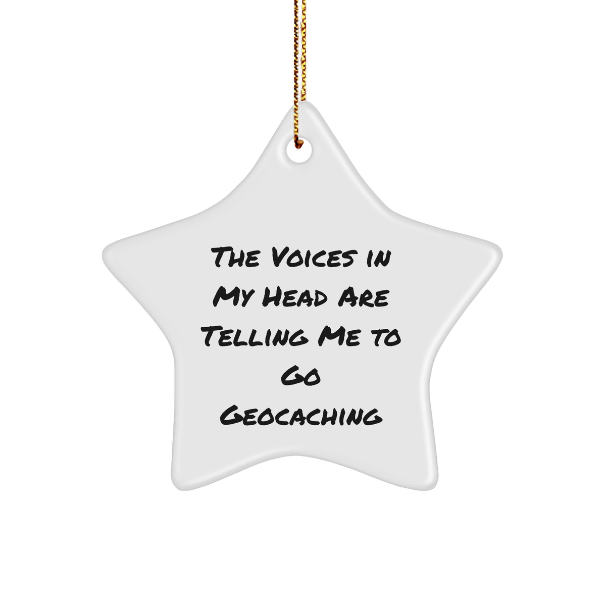 Geocaching Star Ornament, Funny Quote Gifts from Friends for Geocaching Enthusiasts, Christmas Unique Finds - Image 1
