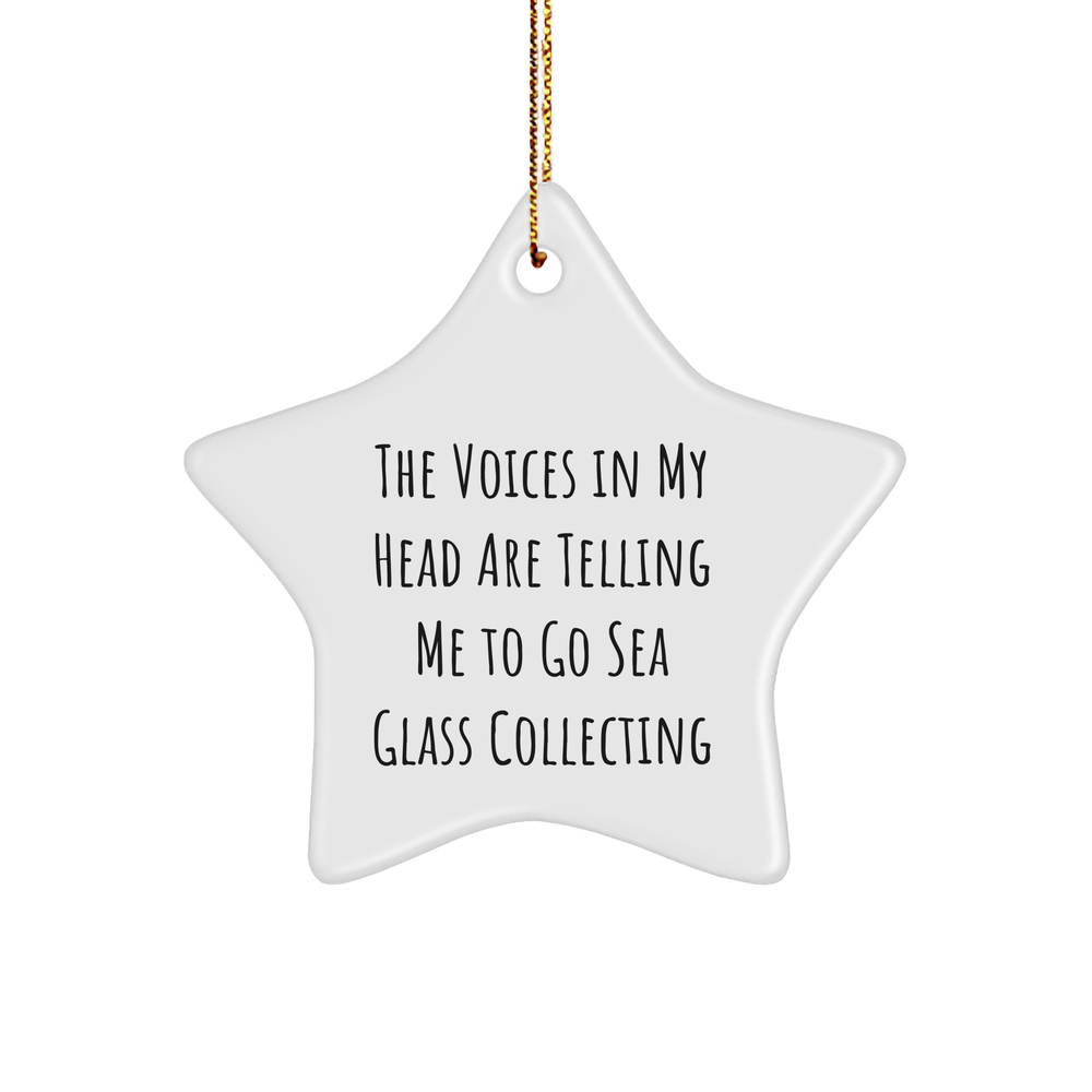Sea Glass Collecting Gifts, Funny Quote, Star Ornament, Gifts from Friends for Sea Glass Enthusiasts, Christmas Unique Gifts - Image 1