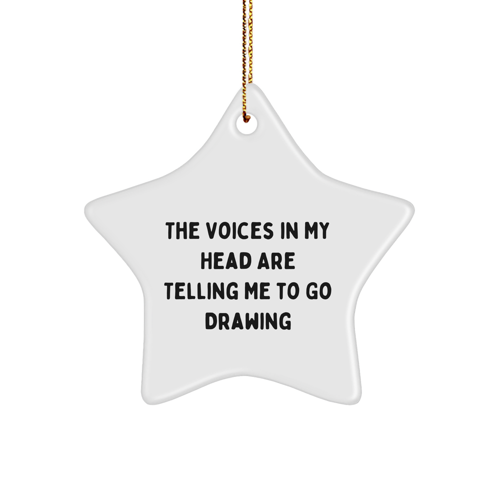 Funny Drawing Quote Star Ornament, Gifts from Friends, Family, or Coworkers, for Drawing Enthusiasts, Christmas Unique Gifts - Image 1