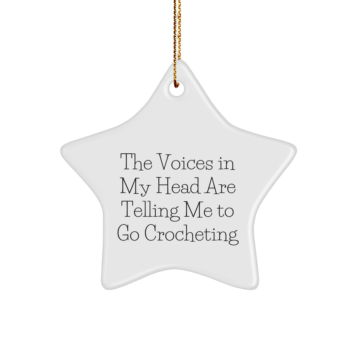 Crocheting Inspiration Star Ornament, Funny Quote, Gifts from Friends for Crocheting Enthusiasts, Christmas Unique Gifts - Image 1