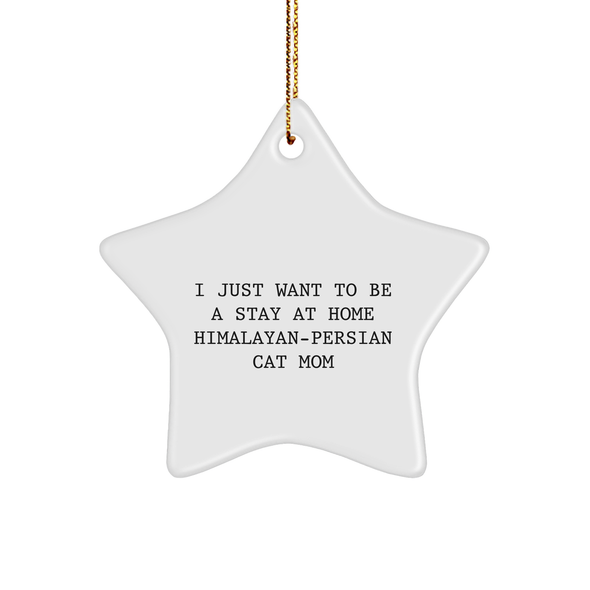 Adorable Himalayan-Persian Cat Mom Star Ornament Gifts from Friends, Family, Women to Himalayan-Persian Cat Lovers - Image 1