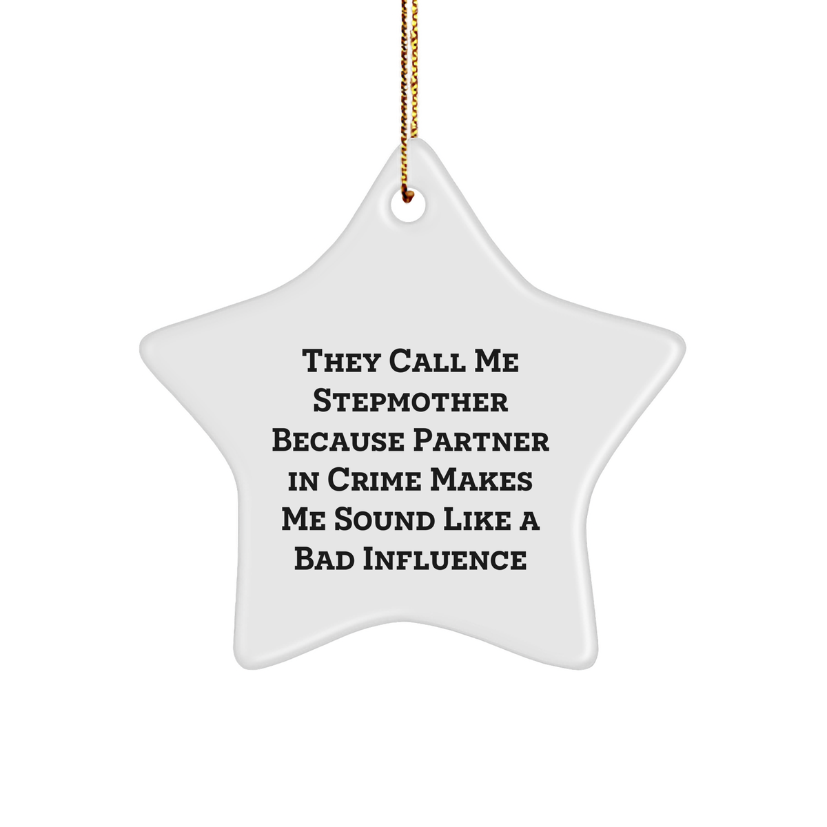 Funny Stepmother Gifts: Partner in Crime Star Ornament, Stepmother Quotes for Christmas Decor, Gifts from Family, Perfect for Stepmother, Stepfamily, or Friend - Image 1
