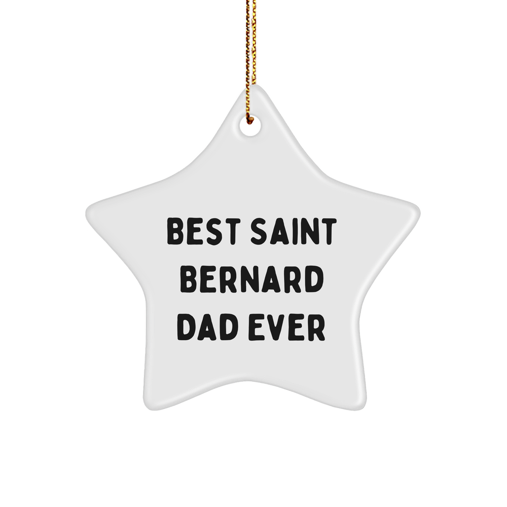 Funny Saint Bernard Dog Gifts from Best Dad Ever - Star Ornament for Christmas, Gifts for Saint Bernard Dog Lovers - Image 1