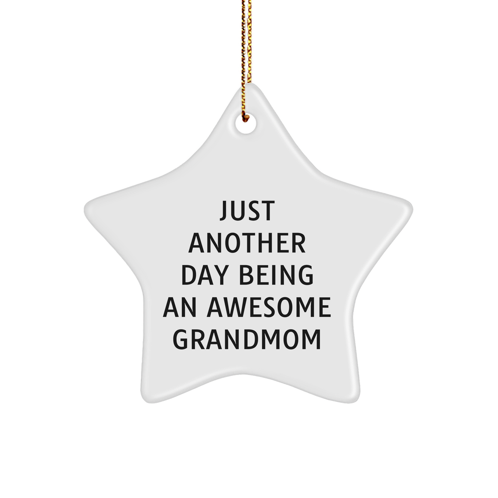Grandmom's Awesome Star Ornament, Just Another Day Being an Awesome Grandmom, Christmas Unique Gifts for Her, Gifts from Family, Gifts for Grandmom - Image 1