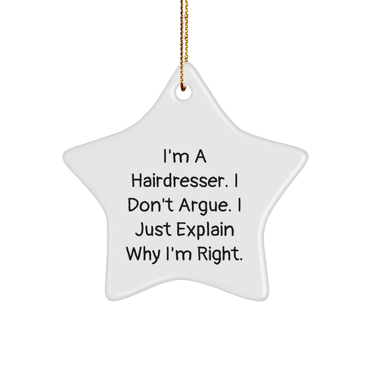 Hairdresser Humor Star Ornament, Gifts from Family to Hairdresser, Funny Quote on Christmas, Star Shaped Decoration - Image 1