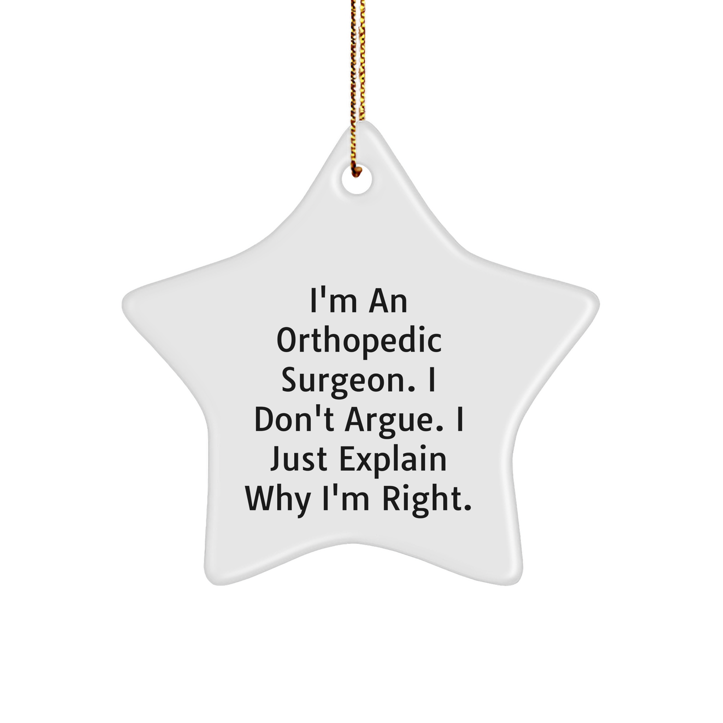 Orthopedic Surgeon Gifts from Friends, Orthopedic Surgeon Star Ornament Funny Quote, Christmas Unique Gifts for Men - Image 1