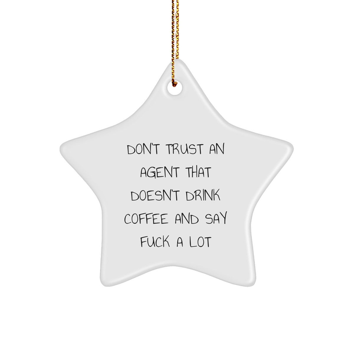 Funny Agent Gifts for Christmas, Star Ornament Don't Trust An Agent That Doesn't Drink Coffee And Say F--k A Lot, Gift from Friends, Gift for Agents - Image 1