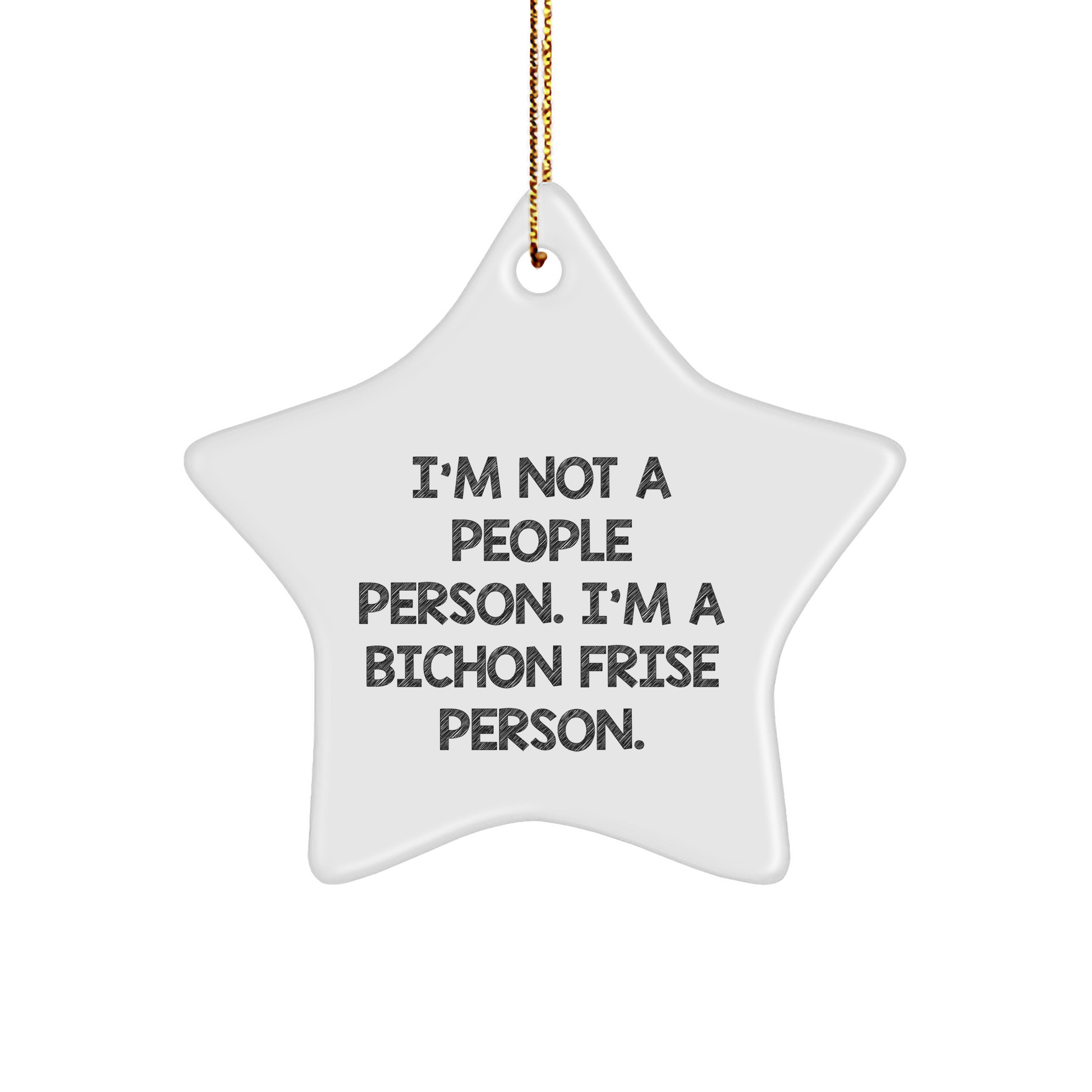 Bichon Frise Dog Star Ornament Gifts for Bichon Frise Dog Lovers from Friends, - I'm Not A People Person. I'm A Bichon Frise Person., Christmas Unique Gifts - Image 1
