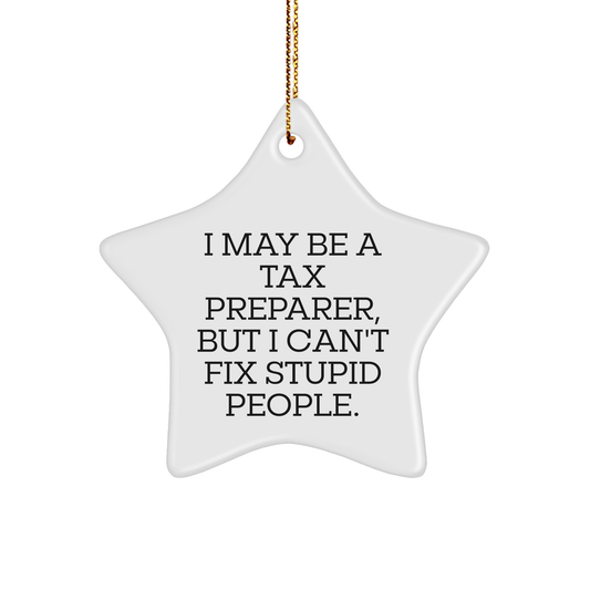 Tax Preparer Star Ornament Gifts from Friends for Christmas Funny Quote - Image 1