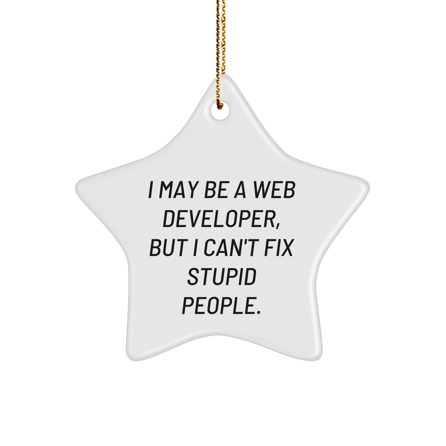 Funny Web Developer Gifts: Web Developer Star Ornament, Christmas Unique Gifts for Web Developer, Inspirational Quote for Coding, Unique Gifts from You to Your Favorite Web Developer - Image 1