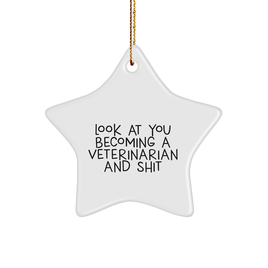 Veterinarian Shining Star Gifts for Veterinarians Funny Quote 'Look At You Becoming A Veterinarian And Shit' Christmas Unique Gifts from Friends - Image 1