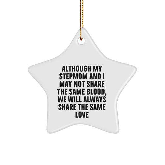 Stepmom Star Ornament Gifts from Men for Christmas - Inspirational Quote, White Color, 3.25" Tall - Image 1