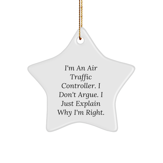 Air Traffic Controller Gifts from Friends, 'I'm Right' Star Ornament, Funny Christmas Decorations for Men - Image 1