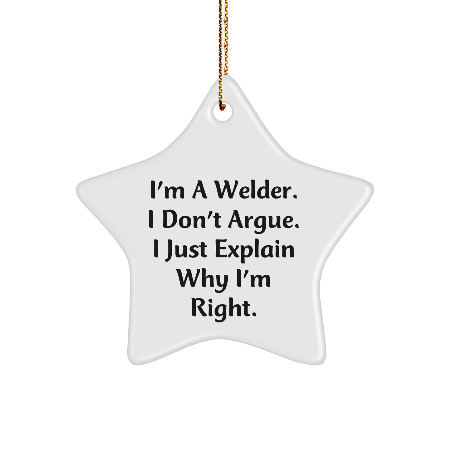 Welder Gifts from Men to Friends - Funny Star Ornament - Quotes for Christmas - Image 1