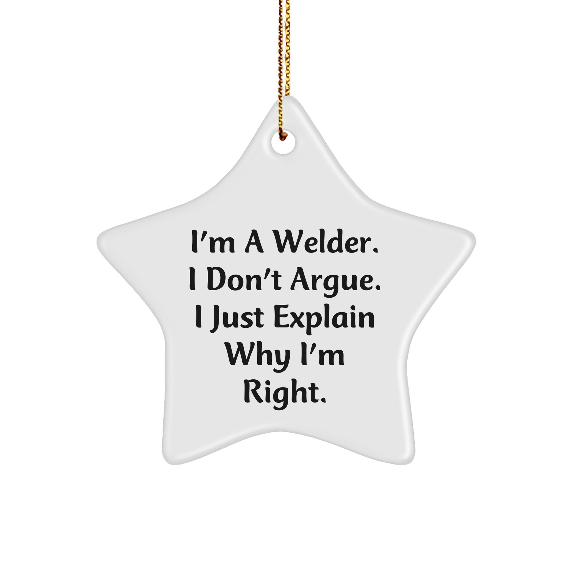 Welder Gifts from Men to Friends - Funny Star Ornament - Quotes for Christmas - Image 1