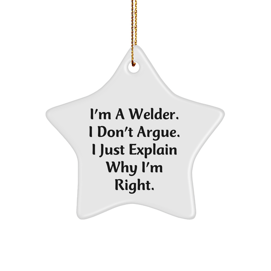 Welder Gifts from Men to Friends - Funny Star Ornament - Quotes for Christmas - Image 1