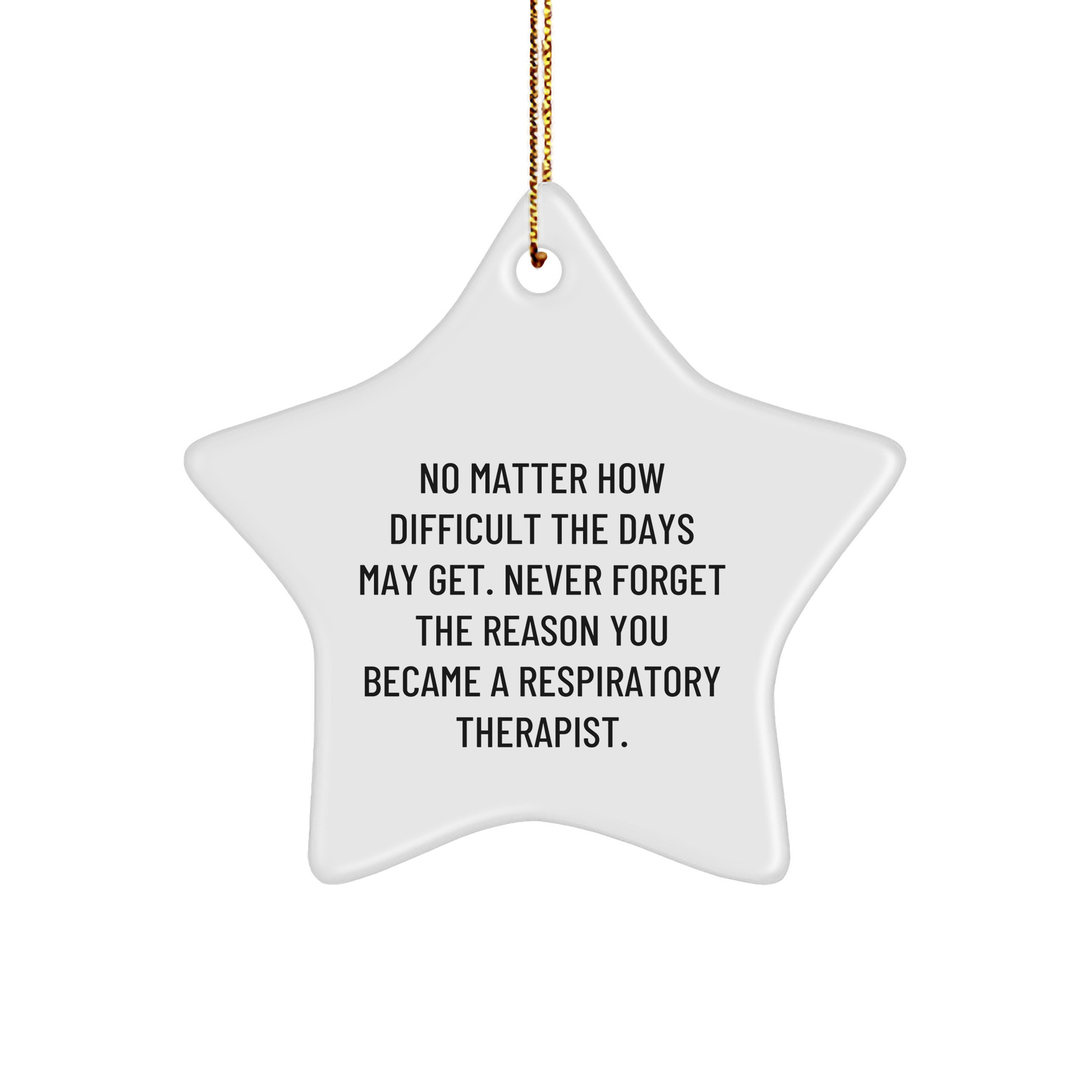 Gifts from Friends and Family - Inspirational Respiratory Therapist Star Ornament for Christmas - Image 1