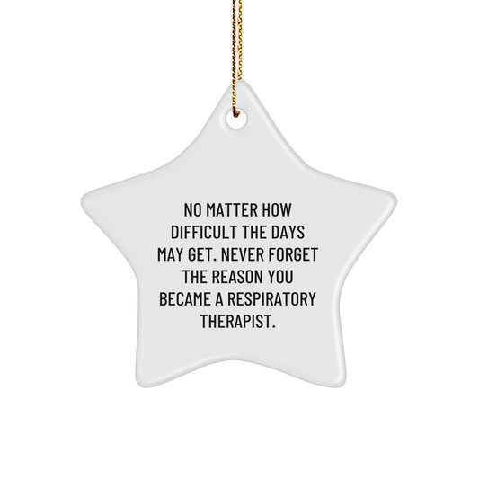 Gifts from Friends and Family - Inspirational Respiratory Therapist Star Ornament for Christmas - Image 1
