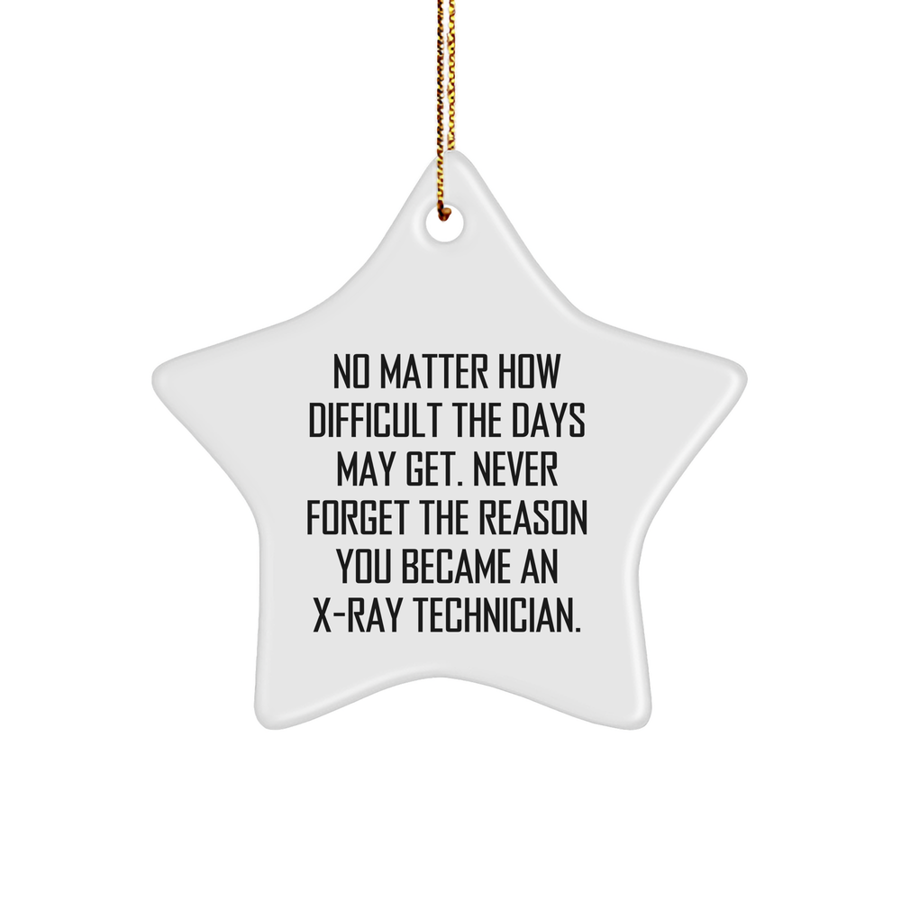 X-Ray Technician Star Ornament Inspirational Gift for X-Ray Technicians at Christmas, Gifts from Hospital Heroes for X-Ray Techs, Everlasting Reminders to Persevere through Tough Days - Image 1