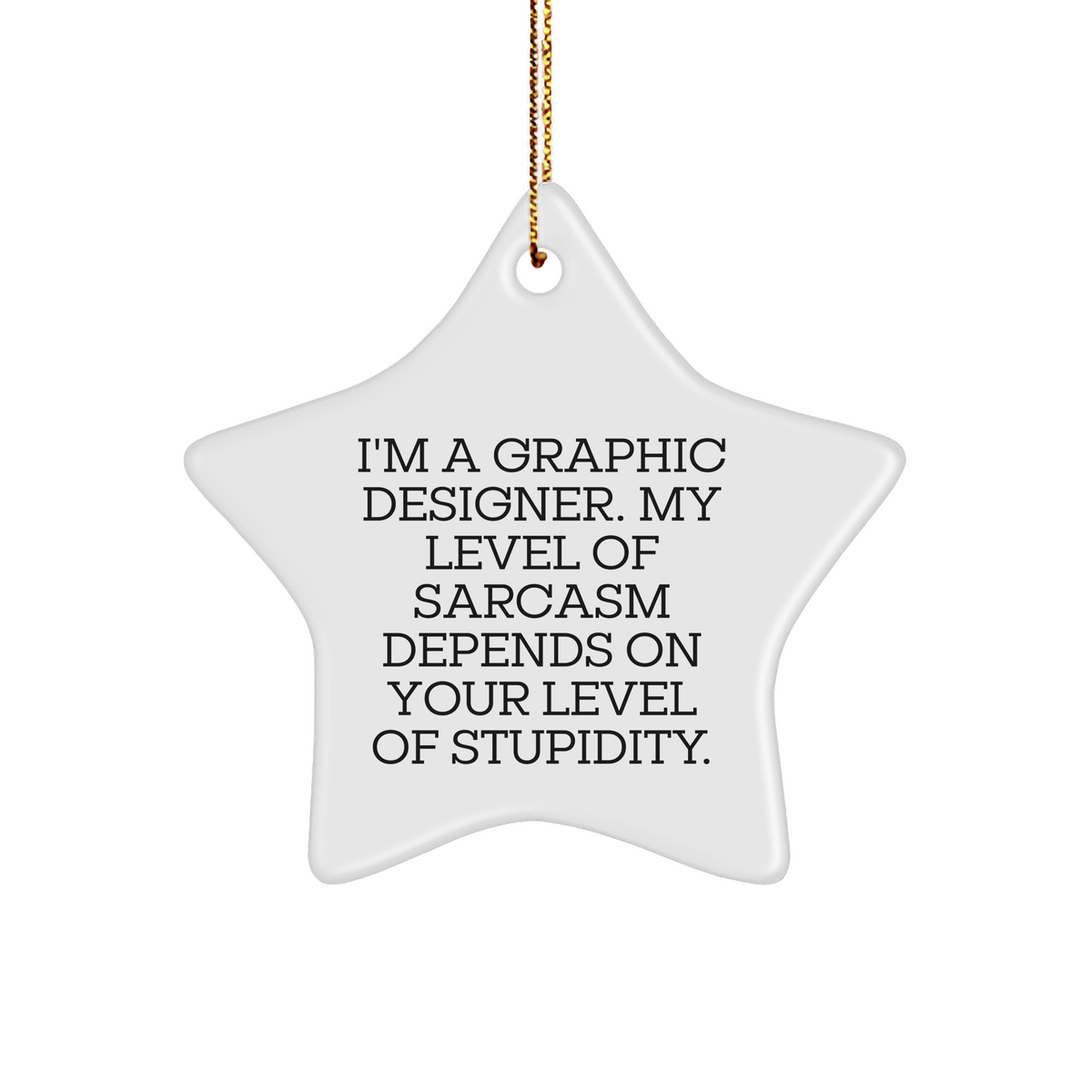 Graphic Designer Gifts, Funny Star Ornament, Gifts from Friends for Graphic Designers, Perfect Christmas Memorable Present - Image 1
