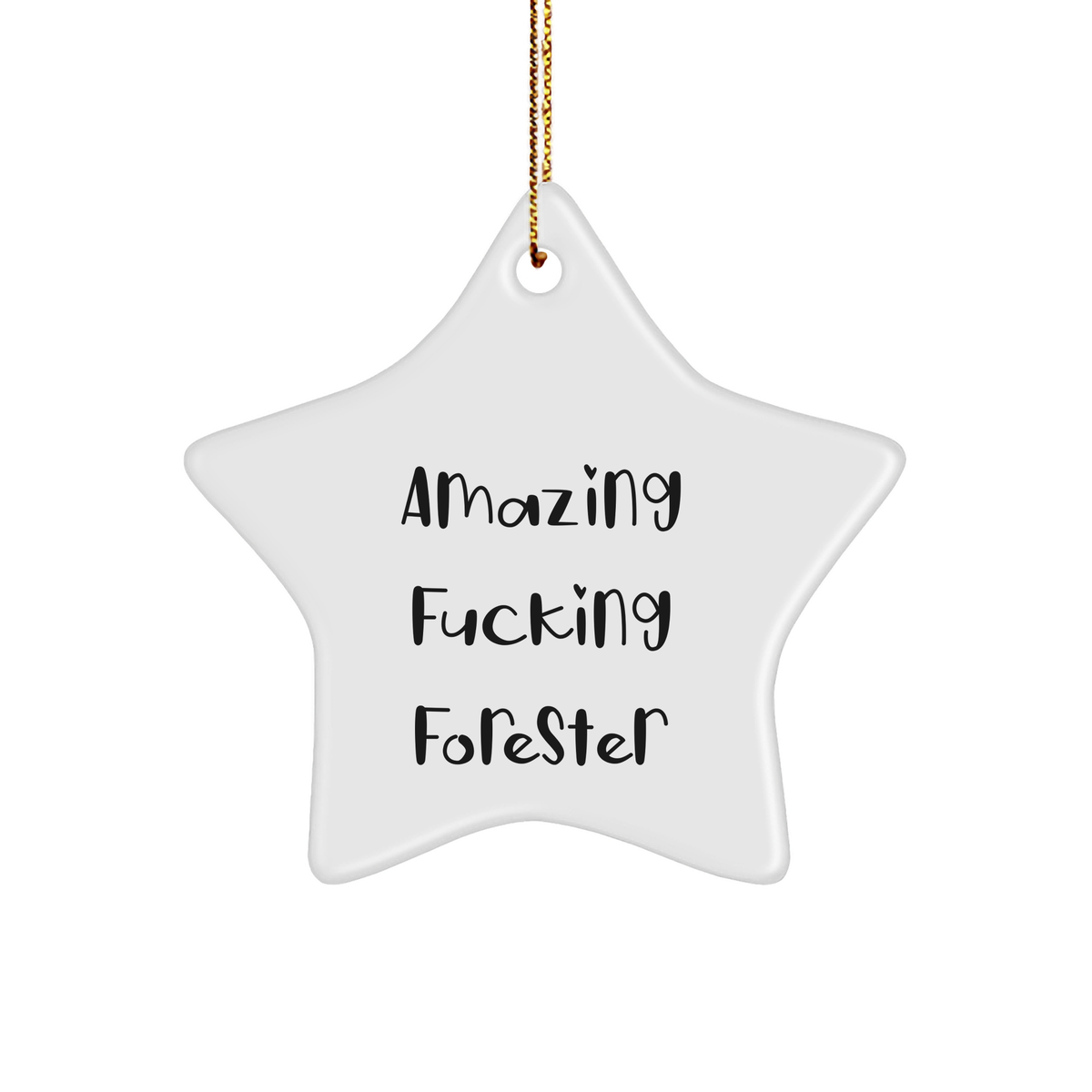 Christmas Forester Star Ornament with Funny Quote Gifts from Friends for Men Forester Enthusiasts - Image 1