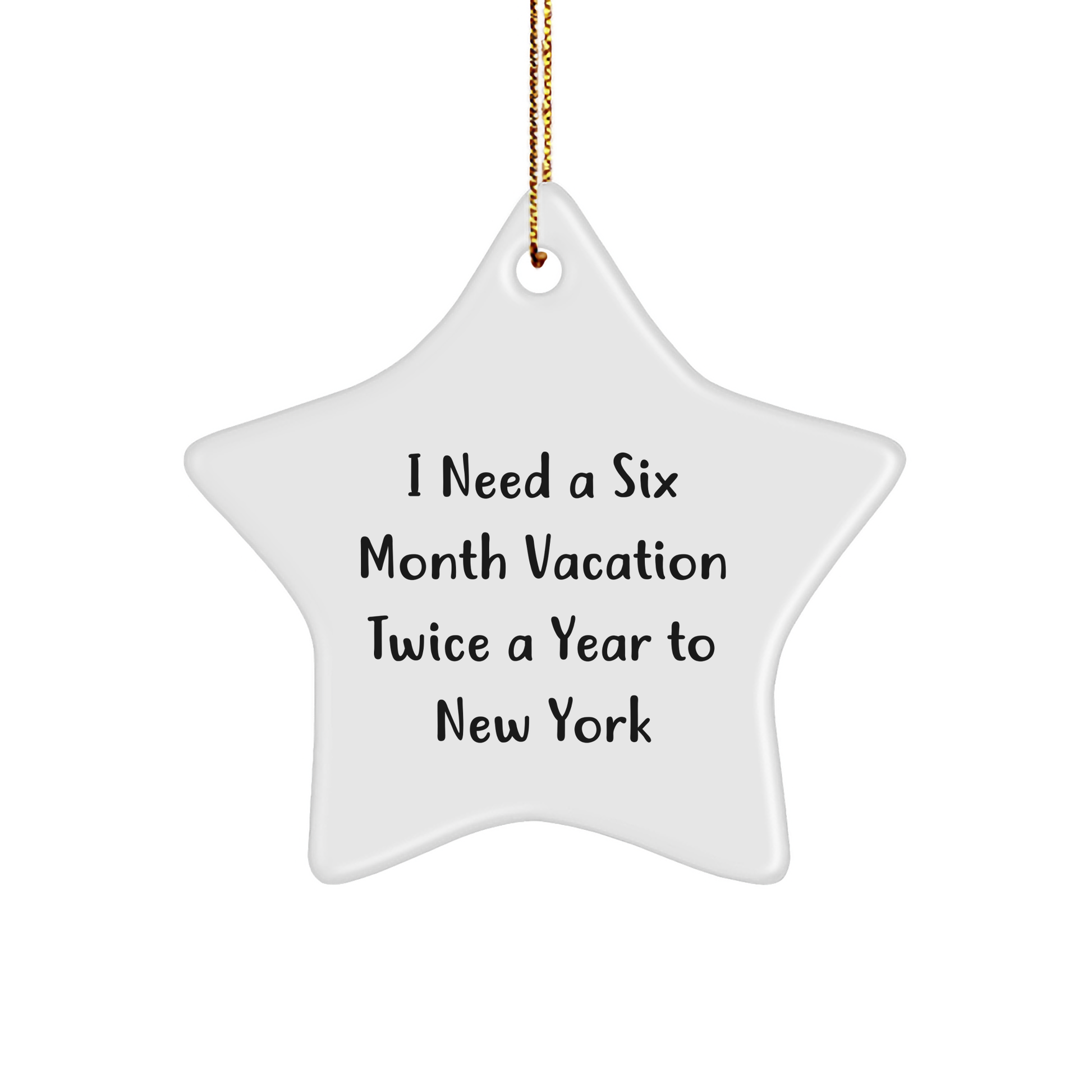 Funny I Need A New York Christmas: Gifts for NYC Lovers, Unique New York Ornaments, Star Shaped MDF Decorations for Gifts from Friends and Family - Image 1