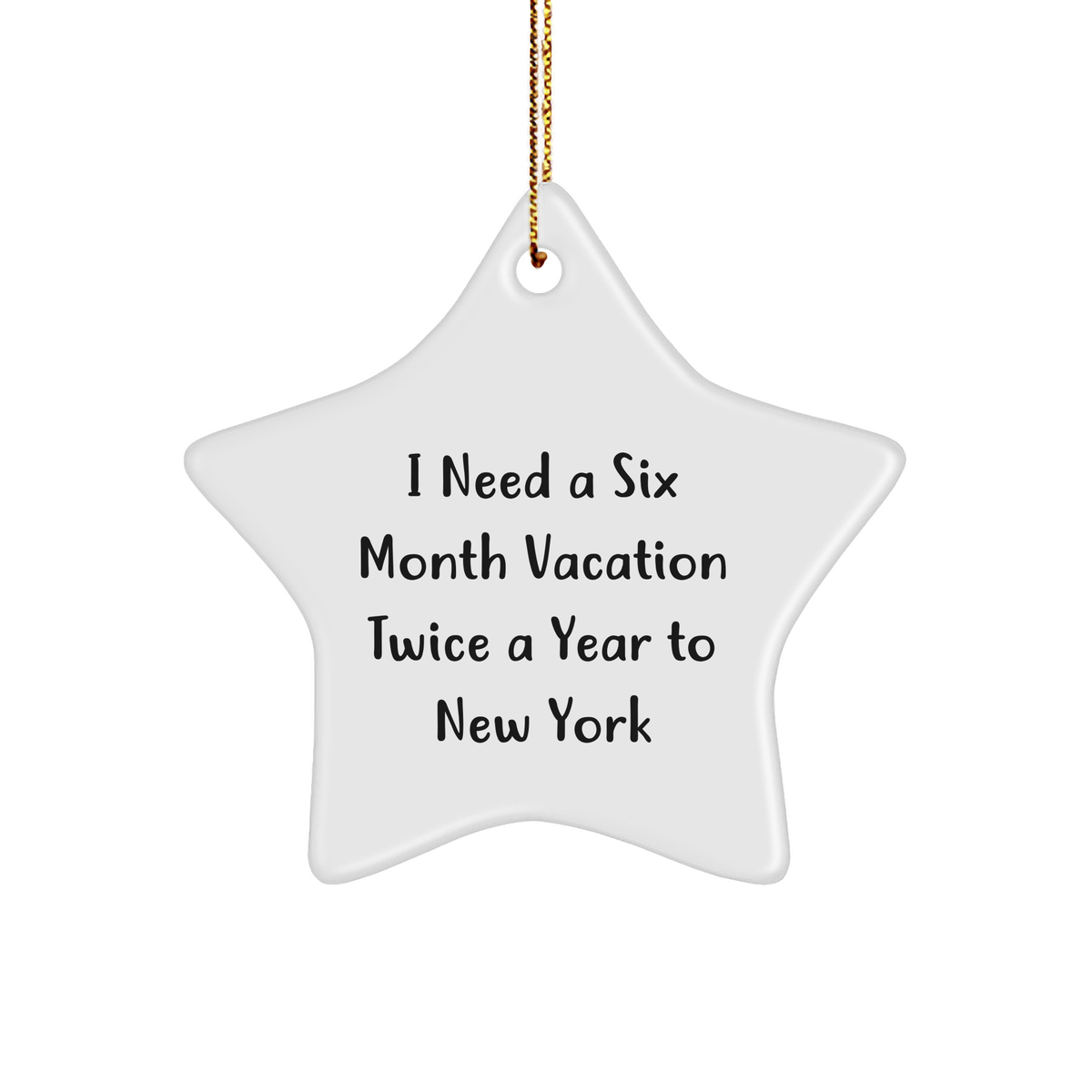 Funny I Need A New York Christmas: Gifts for NYC Lovers, Unique New York Ornaments, Star Shaped MDF Decorations for Gifts from Friends and Family - Image 1