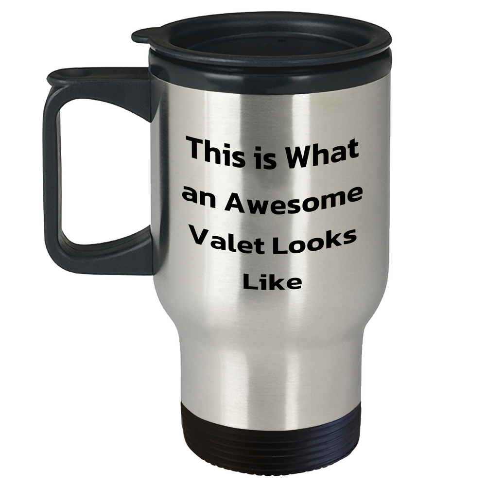 Valet's Awesome Father's Day Unique Gift, This Is What An Awesome Valet Looks Like, Travel Mug, Stainless Steel, 14oz, Easy-Grip Handle, Double-Wall Insulation, Exceptional Inks - Image 1