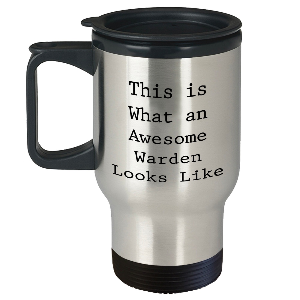 Warden Travel Mug | Unique Father's Day Unique Gifts for Wardens | 'This Is What An Awesome Warden Looks Like' Funny Travel Coffee Mug - Image 1