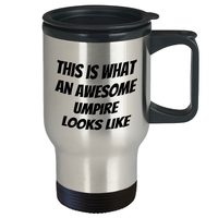 Load image into Gallery viewer, Umpire Gifts: This Is What an Awesome Umpire Looks Like Travel Mug for Dad - Unique Father&#39;s Day Unique Gifts for Him - Inspirational Umpire Quotes on Stainless Steel Coffee Cup - Gifts from Mom - Image 2
