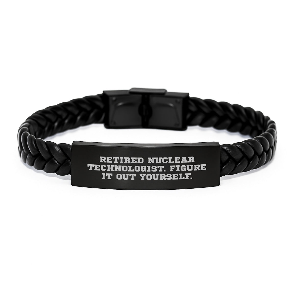 Nuclear Technologist Gifts from Friends - Retired Nuclear Technologist Figure It Out Yourself Interlaced Leather Bracelet for Graduation Unique Gifts for Men - Image 1