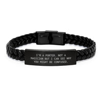 Load image into Gallery viewer, Porter Gifts from Friends, Unique Interlaced Leather Bracelte for Graduation, &#39;I&#39;m A Porter. Not A Magician But I Can See Why You Might Be Confused.&#39; Funny Quote - Image 1
