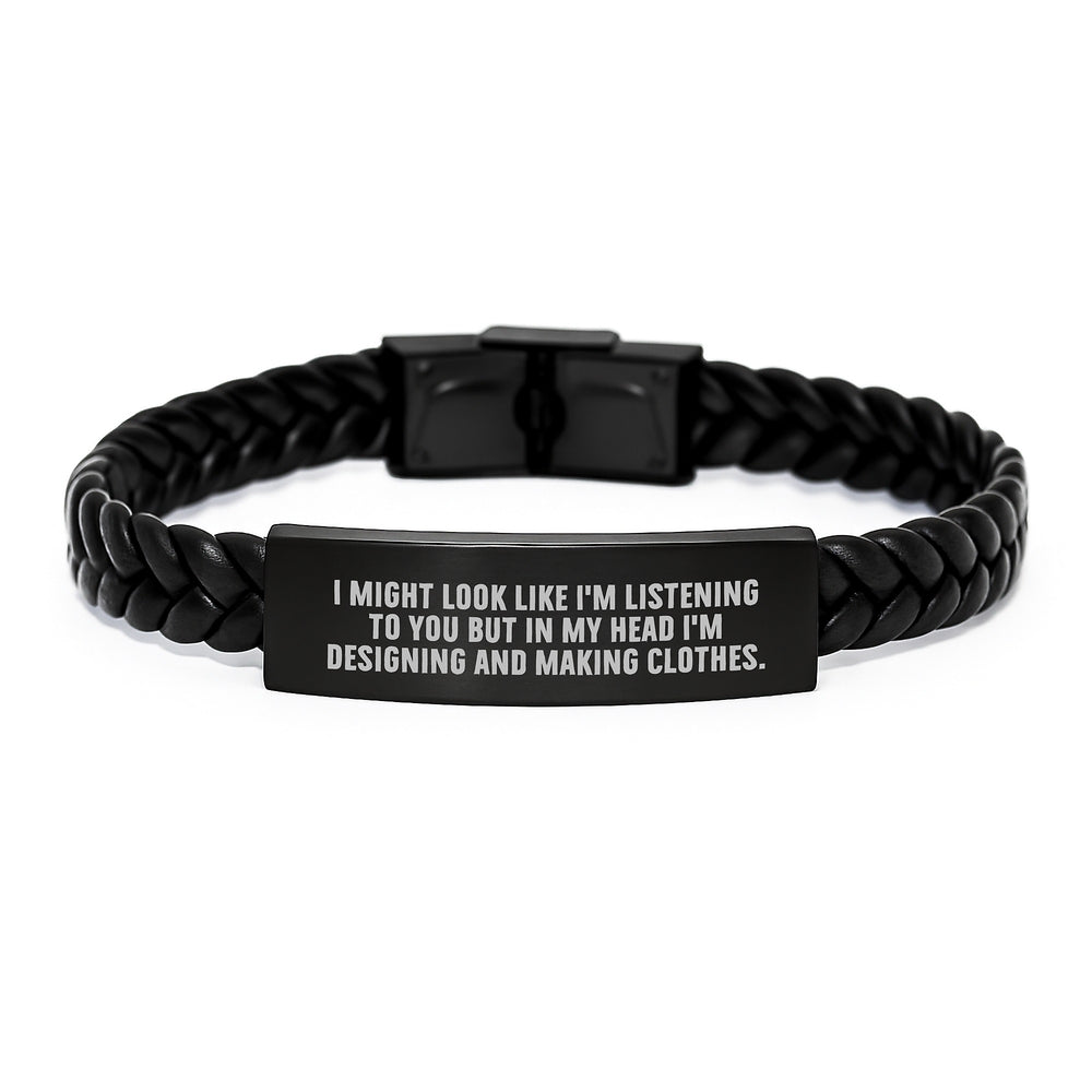 Designing and Making Clothes Inspirational Quote Interlaced Leather Bracelet, Funny Gift from Friends or Family for Designing and Making Clothes Lovers, Birthday Unique Gifts - Image 1