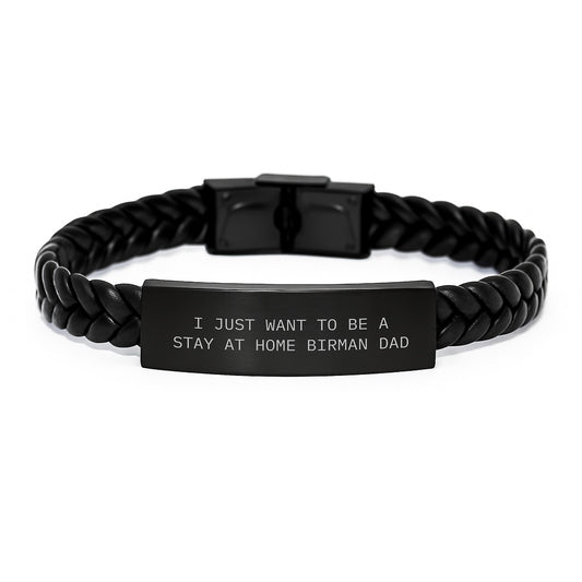 Christmas Unique Gifts from Dad to Birman Cat Lovers with Funny Interlaced Leather Bracelet - I Just Want To Be A Stay At Home Birman Dad - Image 1