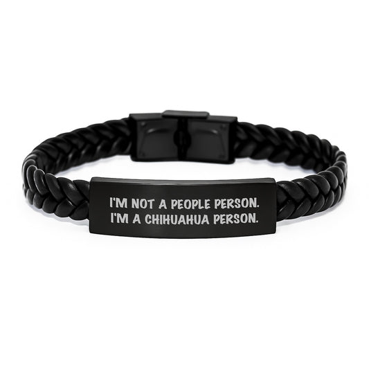 Chihuahua Dog Lover's Funny Gift, 'I'm Not A People Person. I'm A Chihuahua Person.' Chihuahua Dog Birthday Interlaced Leather Bracelet Gifts from Friends to Family - Image 1