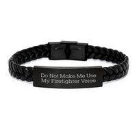 Load image into Gallery viewer, Firefighter Humor Gifts from Friends for Men and Women, Do Not Make Me Use My Firefighter Voice Interlaced Leather Bracelet, Graduation Unique Gifts for Firefighter Colleagues and Family - Image 1
