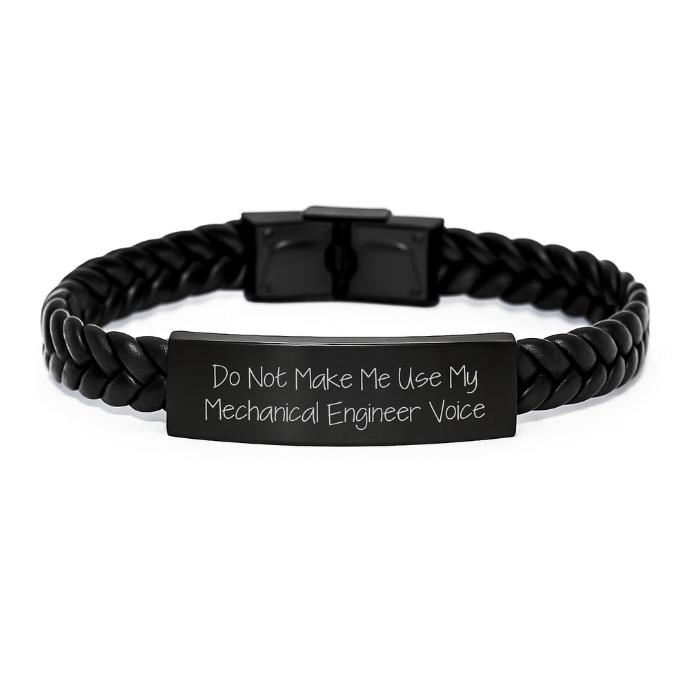 Funny Graduation Gifts for Mechanical Engineer Friends from Coworkers - Interlaced Leather Bracelet with Engraved Stainless Steel, Do Not Make Me Use My Mechanical Engineer Voice - Image 1
