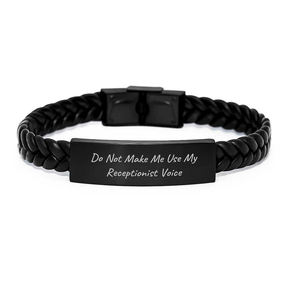 Funny Receptionist Gifts from Friends - Interlaced Leather Graduation Unique Gifts for Her or Him - Do Not Make Me Use My Receptionist Voice Quote Leather Wrap - Image 1