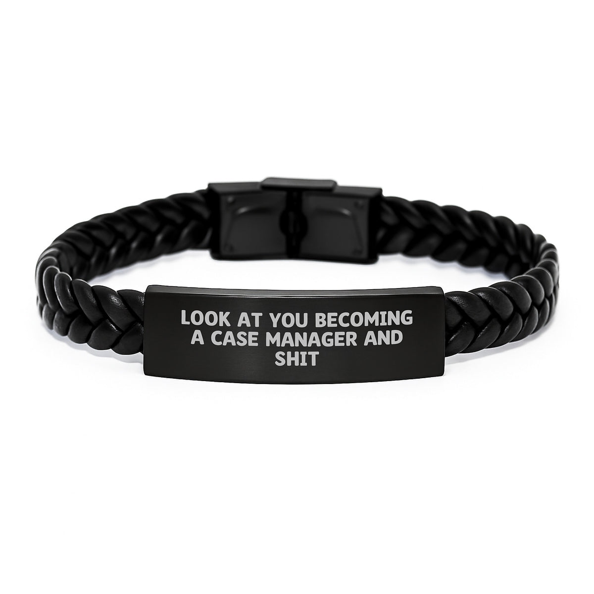 Funny Case Manager Gifts, Interlaced Leather Bracelet for Him or Her, Look At You Becoming a Case Manager and Shit, Graduation Unique Gifts from Friends or Family - Image 1