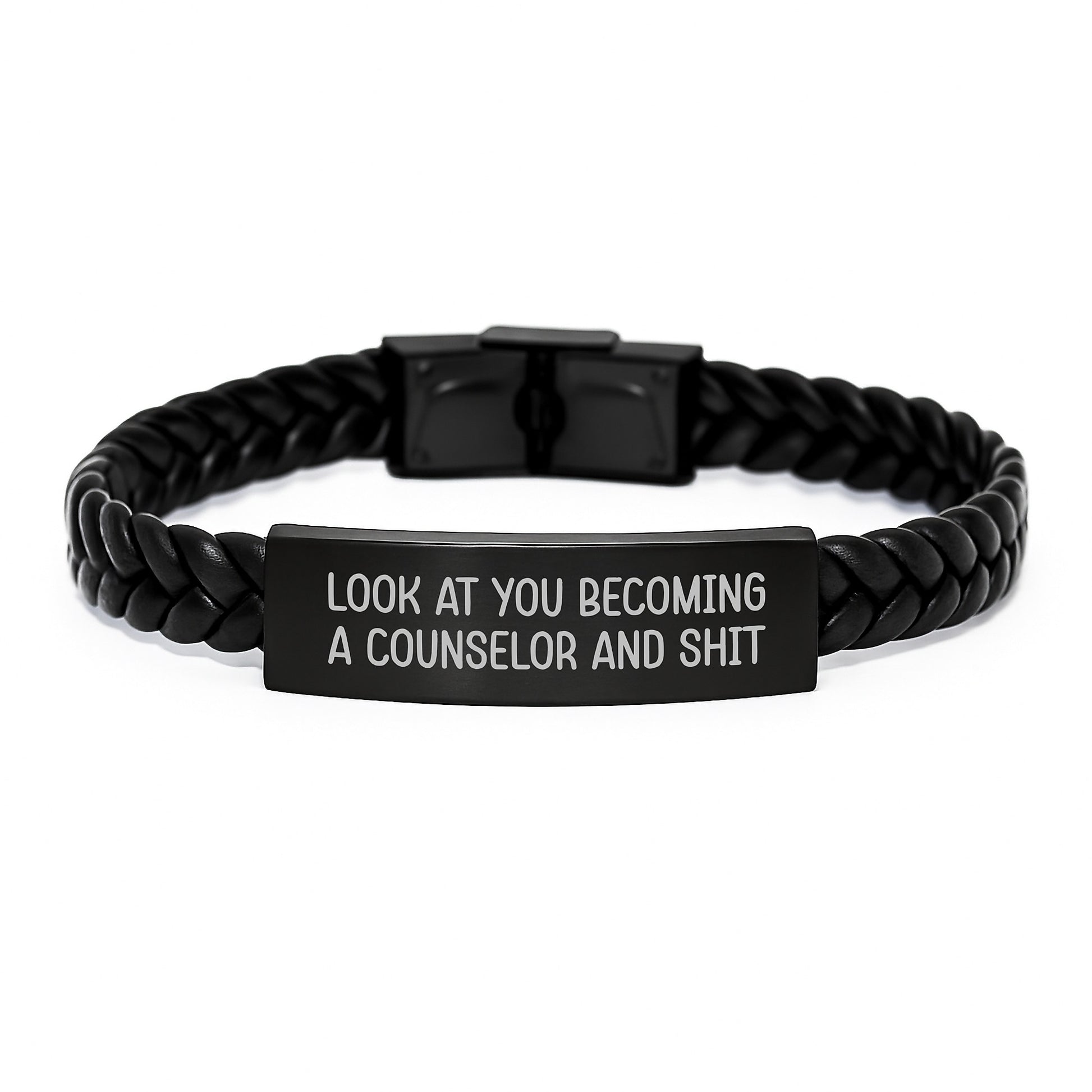 Funny Counselor Gifts for Graduation - Interlaced Leather Bracelet with Inspirational Quote 'Look At You Becoming A Counselor And Shit' from Friends to Graduating Counselors - Image 1