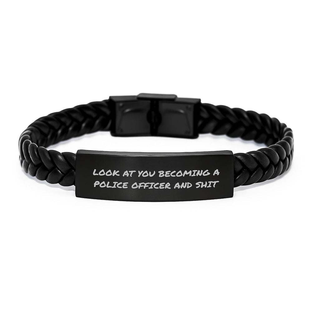 Funny Police Officer Gift, Look At You Becoming A Police Officer And Shit, Interlaced Leather Bracelet for Men, Unique Graduation Gifts from Friends, Coworkers - Image 1