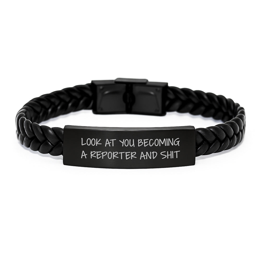 Funny Reporter Gifts from Friends to Reporter on Graduation Unique Interlaced Leather Bracelets, 'Look At You Becoming A Reporter And Shit' Quote, Stainless Steel and PU Leather Combination - Image 1