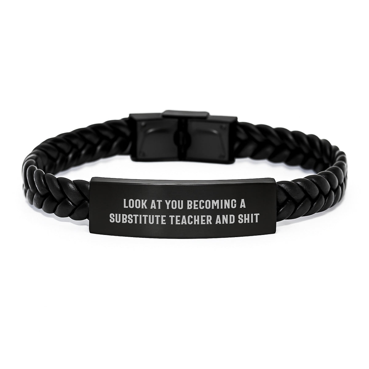 Funny Substitute Teacher Gifts for Her from Friends - Interlaced Leather Bracelet Quote 'Look At You Becoming A Substitute Teacher And Shit' for Graduation Unique Gifts - Image 1